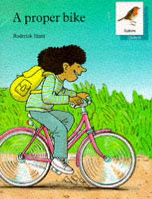 Book cover for Oxford Reading Tree: Stages 6-10: Robins Storybooks: 8: A Proper Bike