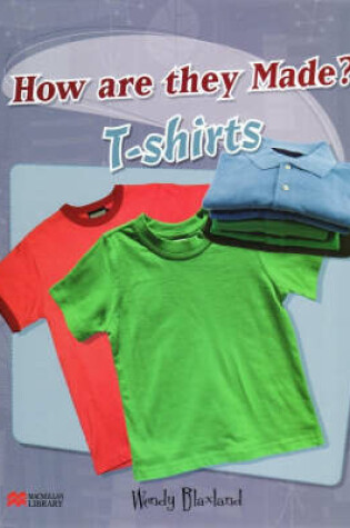 Cover of How are They Made? T-shirt Macmillan Library