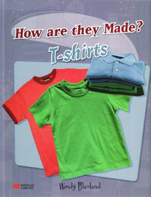 Book cover for How are They Made? T-shirt Macmillan Library