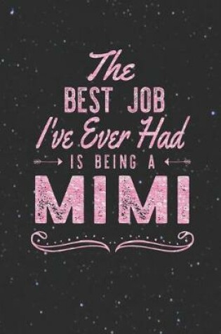 Cover of The Best Job I've Ever Had Is Being A Mimi