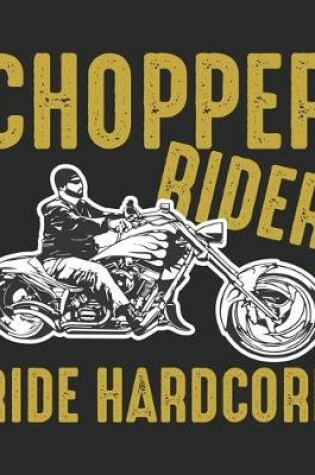 Cover of Chopper Rider Ride Hardcore