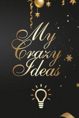 Book cover for My Crazy Ideas