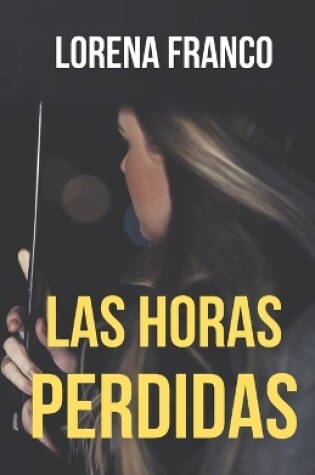 Cover of Las horas perdidas