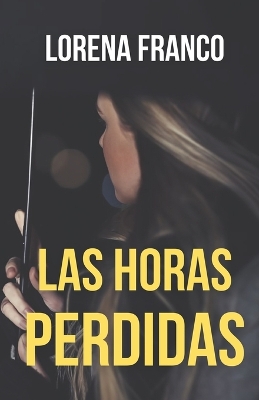 Book cover for Las horas perdidas