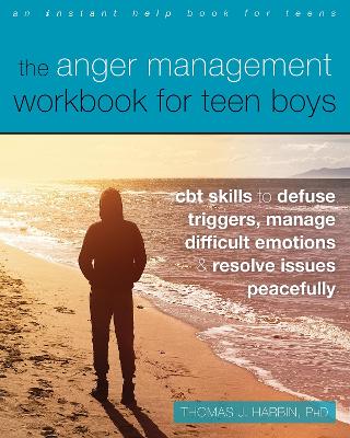 Book cover for The Anger Management Workbook for Teen Boys