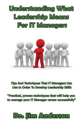 Book cover for Understanding What Leadership Means For IT Managers