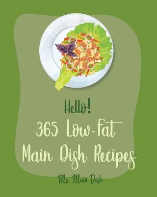 Cover of Hello! 365 Low-Fat Main Dish Recipes