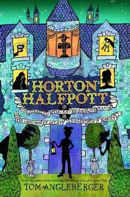 Book cover for Horton Halfpott: Or, the Fiendish