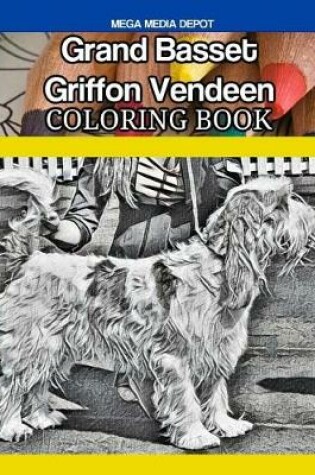 Cover of Grand Basset Griffon Vendeen Coloring Book