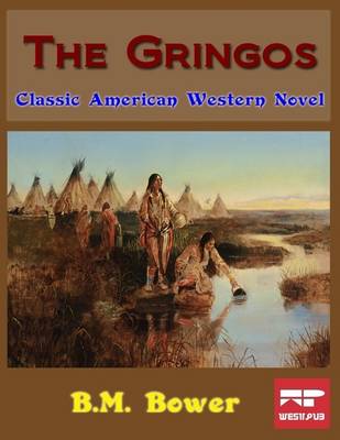 Book cover for The Gringos: Classic American Western Novel