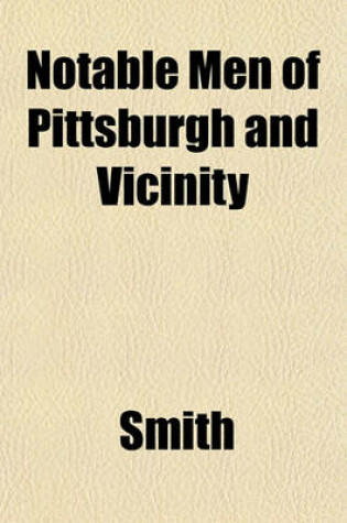 Cover of Notable Men of Pittsburgh and Vicinity