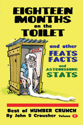 Book cover for Eighteen Months on the Toilet and other feats, facts and fascinating stats