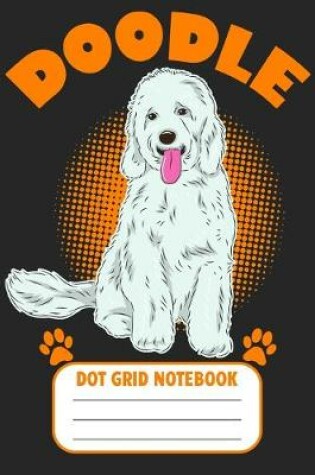 Cover of Doodle - Dot Grid Notebook