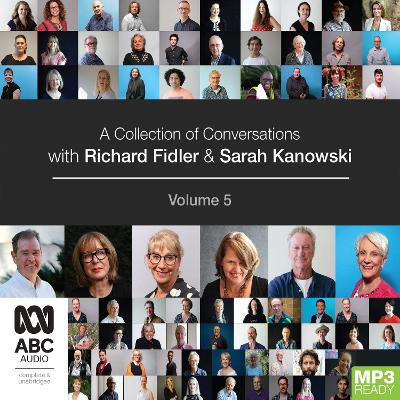 Cover of A Collection of Conversations with Richard Fidler and Sarah Kanowski Volume 5