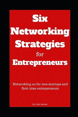 Book cover for Six Networking Strategies for Entrepreneurs