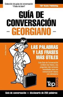 Book cover for Guia de Conversacion Espanol-Georgiano y mini diccionario de 250 palabras