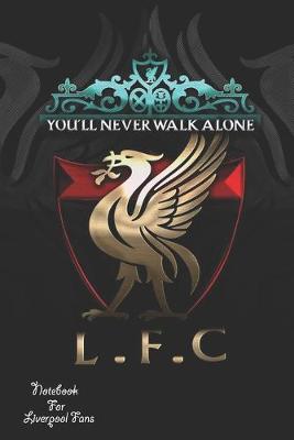Book cover for Liverpool Notebook Design Liverpool 39 For Liverpool Fans and Lovers