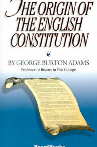 Cover of The Origin of the English Constitution