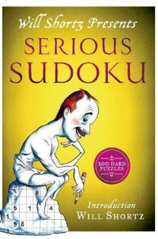 Cover of Will Shortz Presents Serious Sudoku