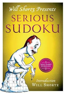 Book cover for Will Shortz Presents Serious Sudoku