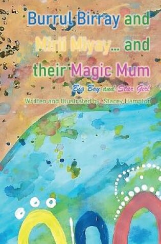 Cover of Burrul Birray and Mirii Miyay and their Magic Mum