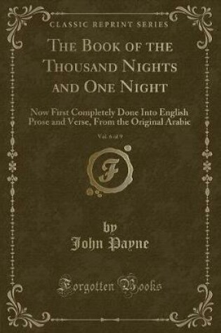 Cover of The Book of the Thousand Nights and One Night, Vol. 6 of 9