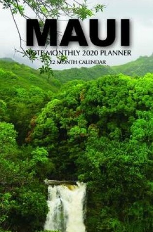 Cover of Maui Note Monthly 2020 Planner 12 Month Calendar