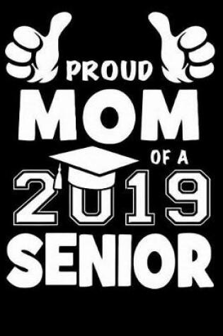 Cover of Proud Mom Of A 2019 Senior