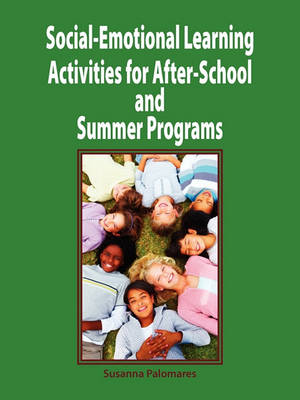 Book cover for Social-Emotional Learning Activities for After-School and Summer Programs