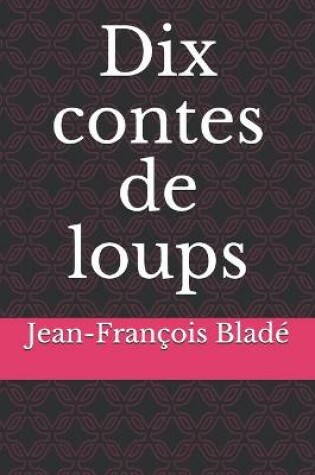 Cover of Dix contes de loups