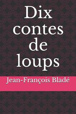 Book cover for Dix contes de loups