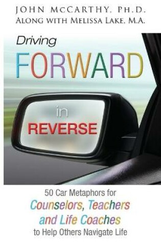 Cover of Driving Forward in Reverse