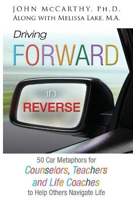 Book cover for Driving Forward in Reverse