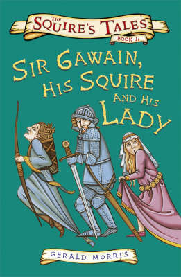 Cover of Sir Gawain, His Squire and His Lady