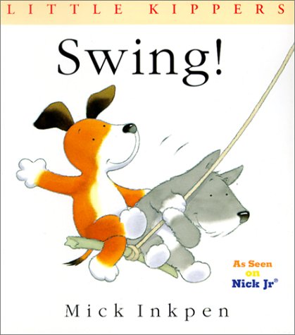 Cover of Swing! / By Mick Inkpen