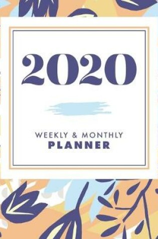 Cover of 2020 Weekly & Monthly Planner