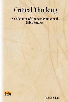 Book cover for Critical Thinking: A Collection of Oneness Pentecostal Bible Studies