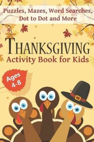 Cover of Thanksgiving Activity Book for Kids Ages 4-8