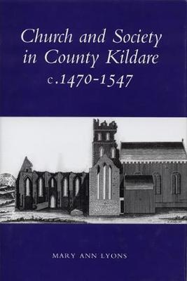 Book cover for Church and Society in County Kildare, 1480-1547