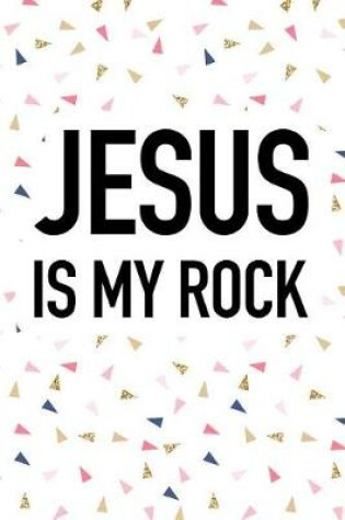 Cover of Jesus Is My Rock