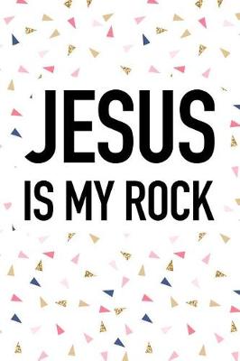 Book cover for Jesus Is My Rock