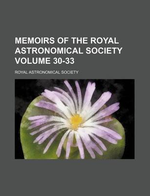 Book cover for Memoirs of the Royal Astronomical Society Volume 30-33