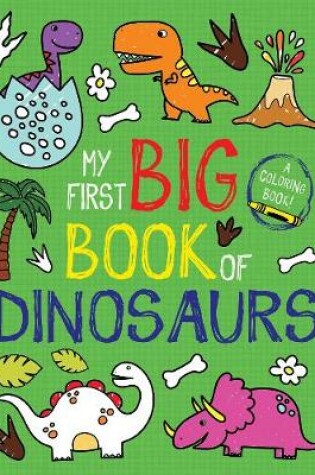 Cover of My First Big Book of Dinosaurs