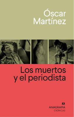 Book cover for Los Muertos Y El Periodista