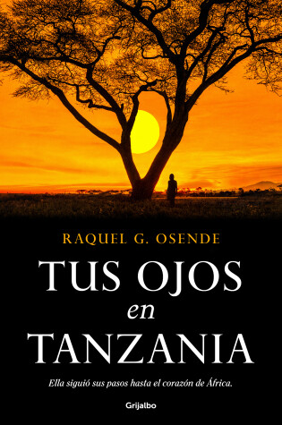 Cover of Tus ojos en Tanzania/ Your Eyes in Tanzania