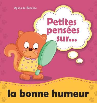 Book cover for Petites pens�es sur la bonne humeur