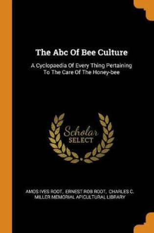 Cover of The ABC of Bee Culture