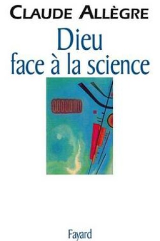 Cover of Dieu Face a la Science