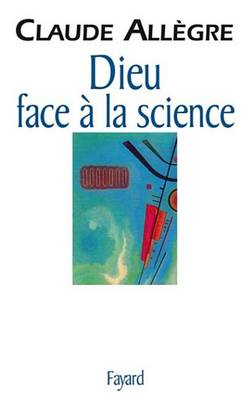 Book cover for Dieu Face a la Science