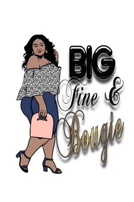 Book cover for Big Fine & Bougie journal